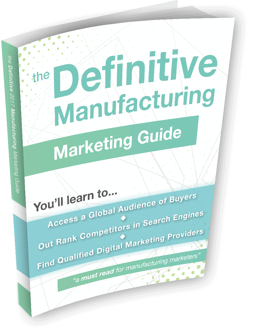 Cover of the Definitive 2025 Manufacturing Marketing Guide