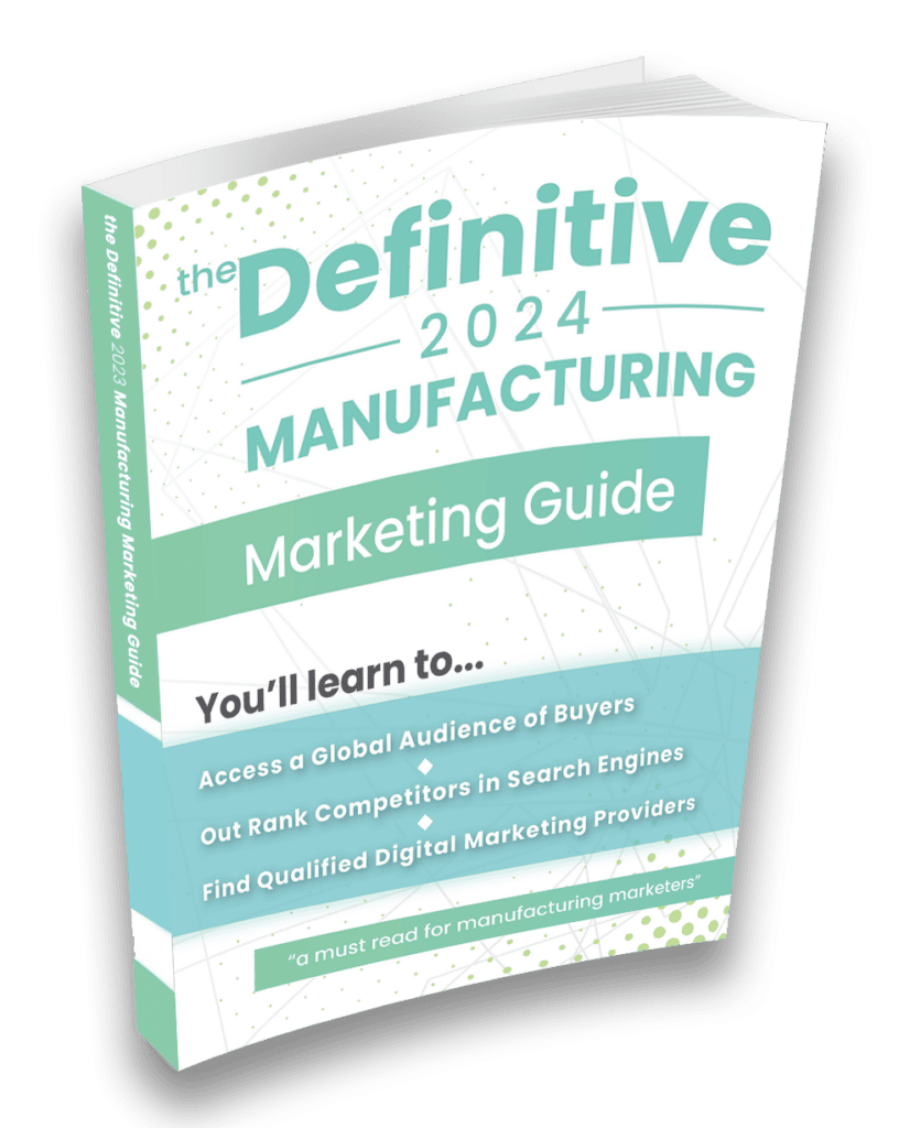 The Definitive Manufacturing Marketing Guide